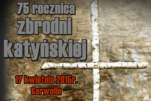 garwolin - Tak Garwolin uczci 75. rocznicę zbrodni katyńskiej